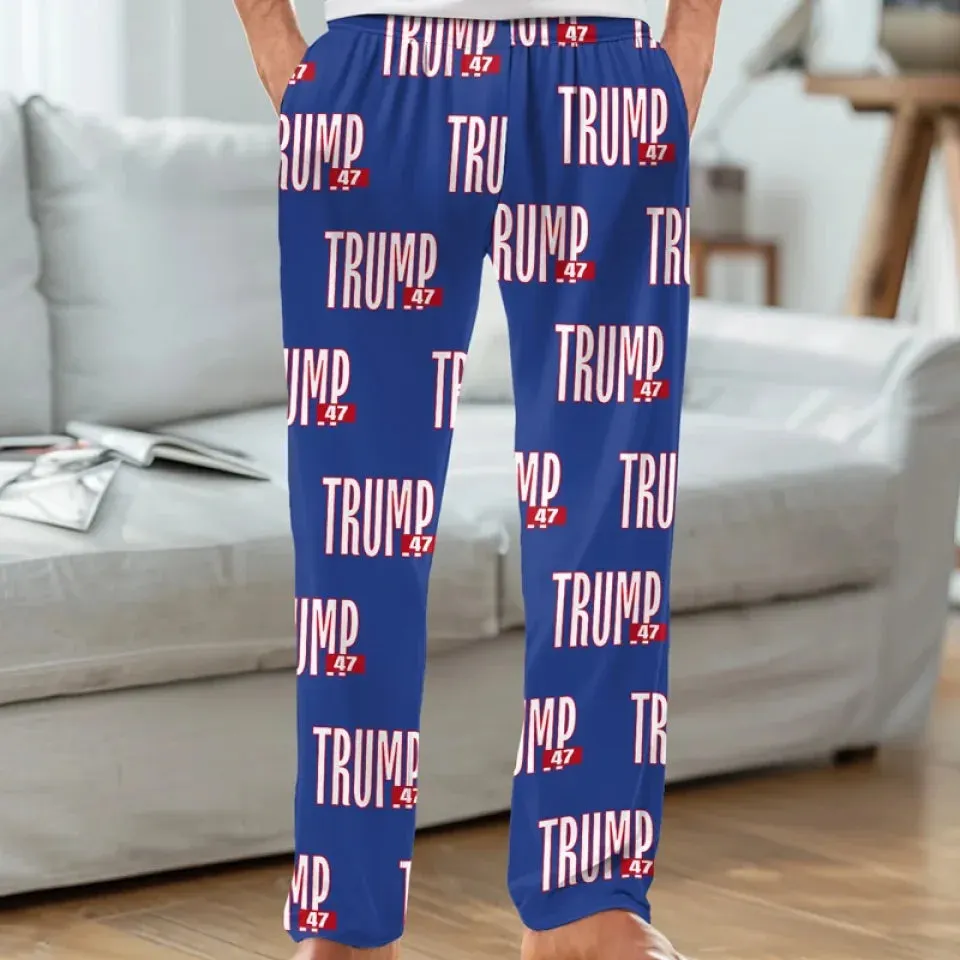 He's Our President, No.47 Is Back To The White House - US Elections Pajama Pants - Gift For Conservative Supporters