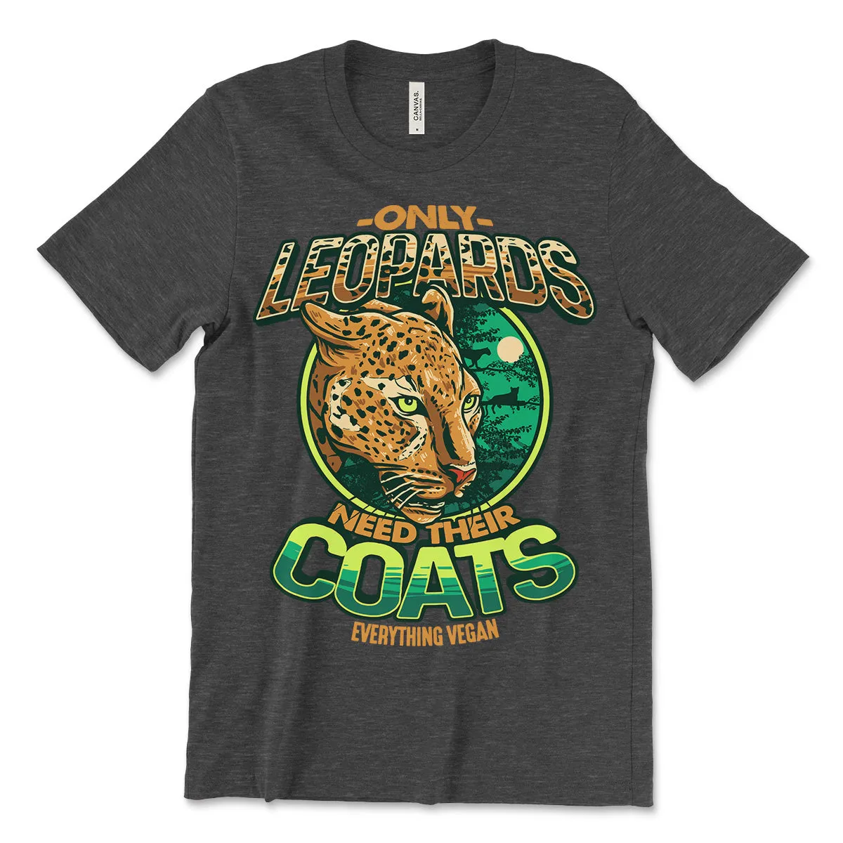 Only Leopards Need Their Coats T-Shirt