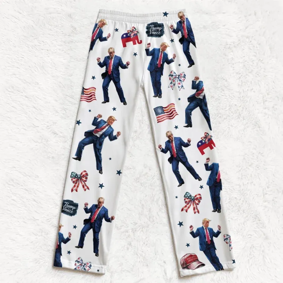 You Are Everything - US Elections Pajama Pants - Gift For Conservative Supporters
